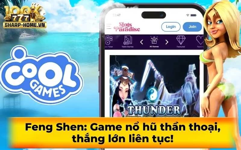 Feng Shen: Game nổ hũ thần thoại, thắng lớn liên tục!